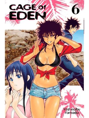 Cage of Eden, Volume 6 - ebook